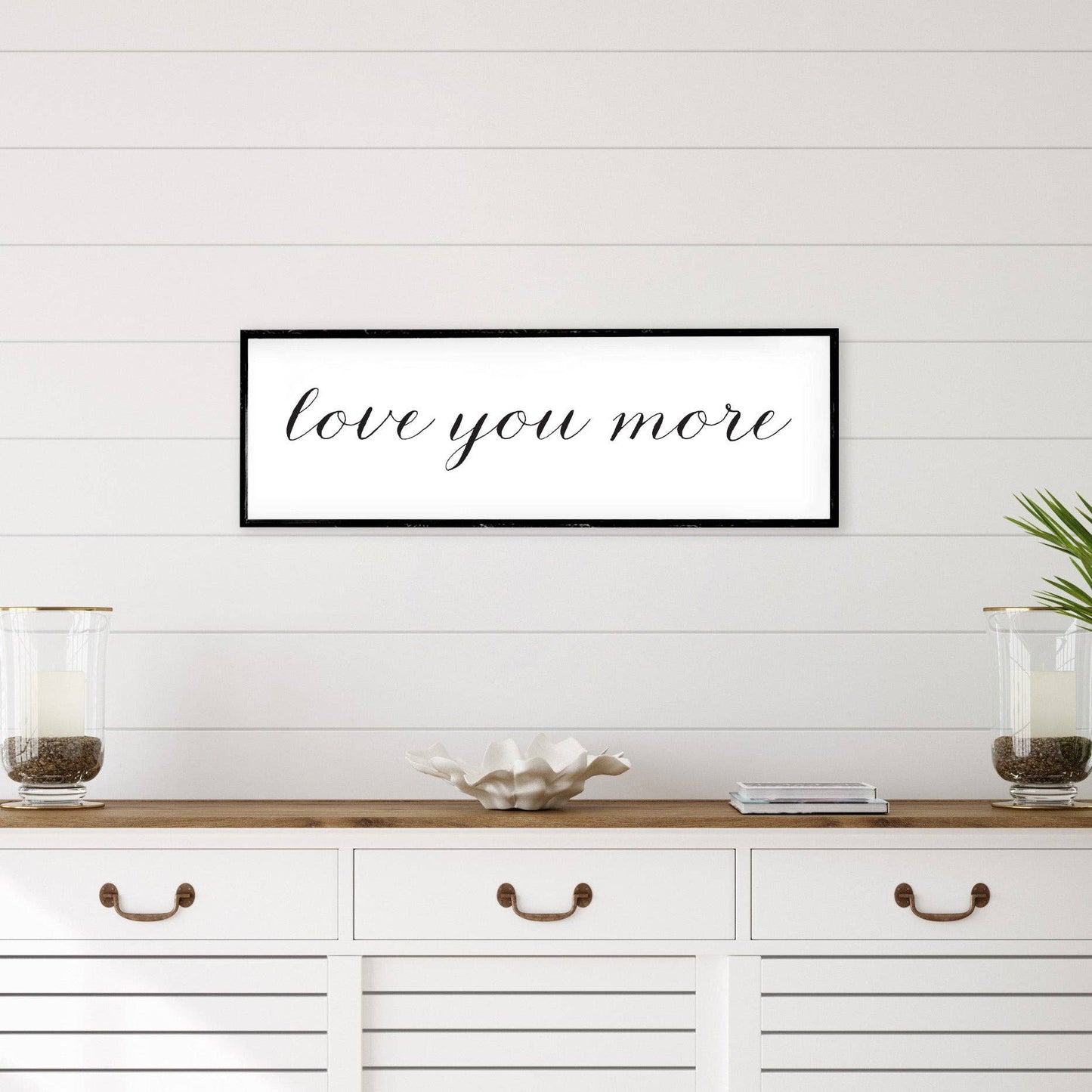 Love You More Wood Sign