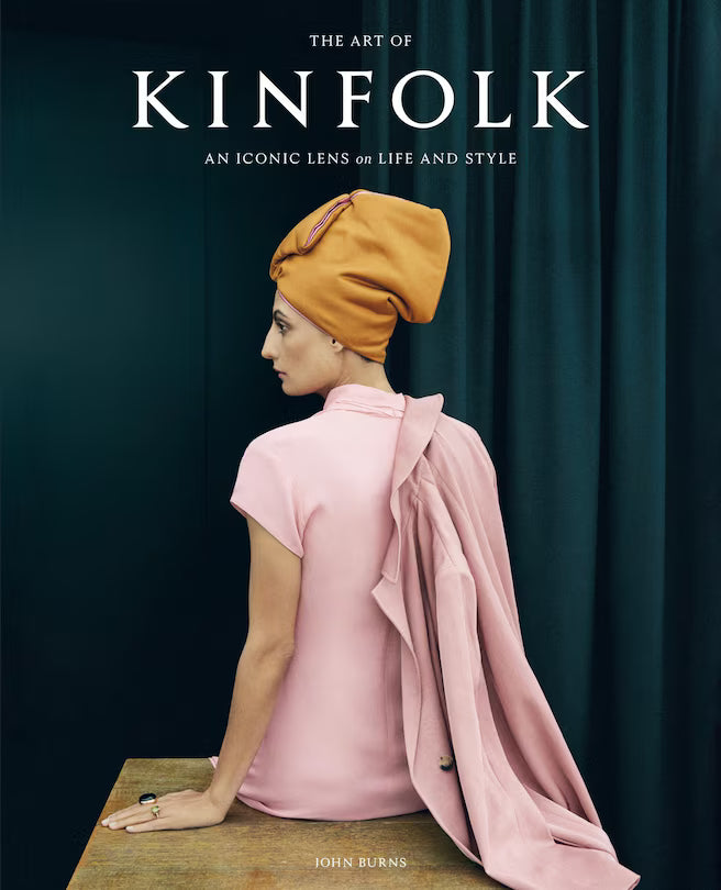 The Art of Kinfolk: An Iconic Lens on Life and Style - Magnolia Lane co. Home + Garden + Gift