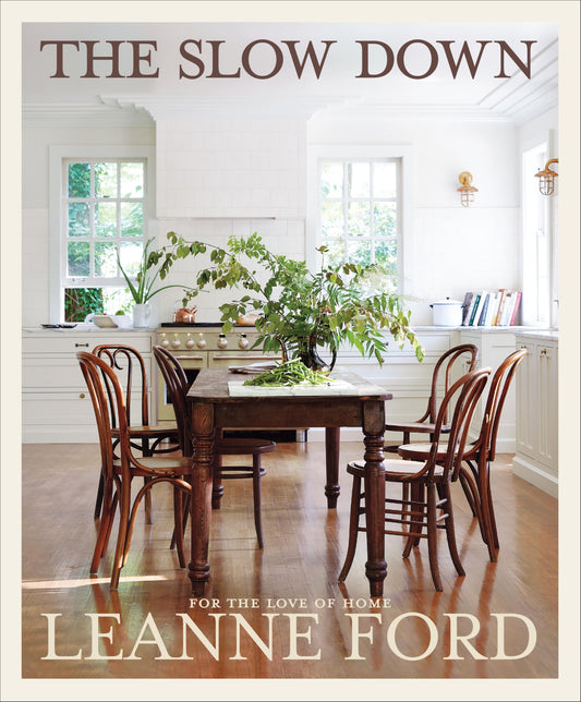 Leanne Ford | The Slow Down